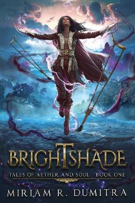 Brightshade Miriam R Dumitra 9781999553609