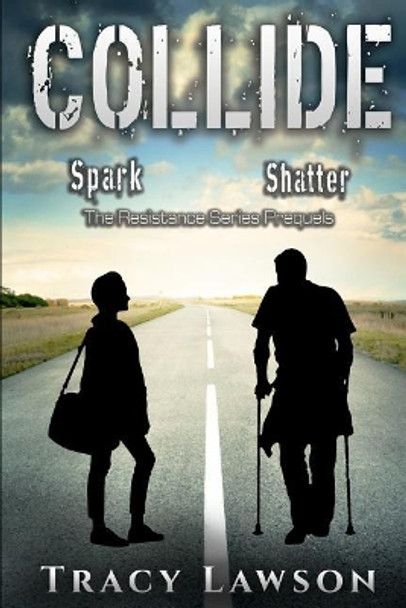 Collide by Tracy Lawson