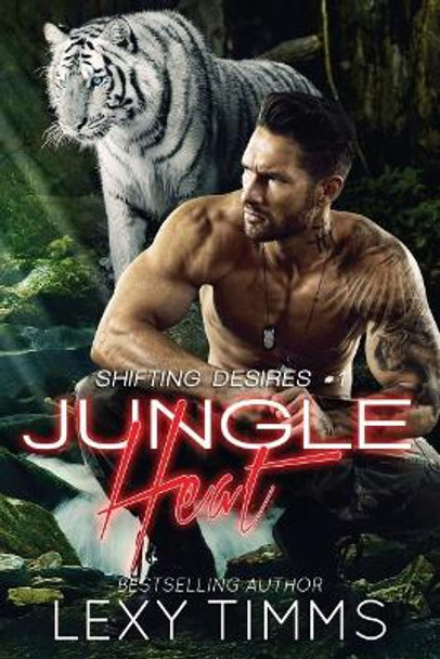 Jungle Heat: Paranormal Shifter RH Romance Lexy Timms 9781987401943