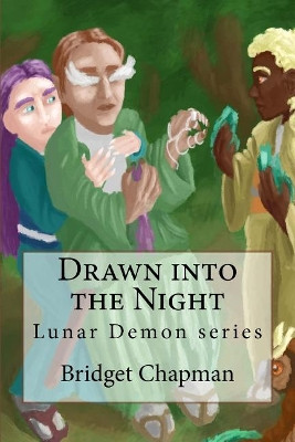 Drawn into the Night by Bridget Chapman