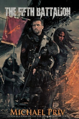 The Fifth Battalion by Michael Priv