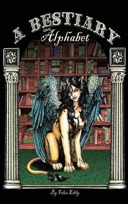 A Bestiary Alphabet by Felix Eddy