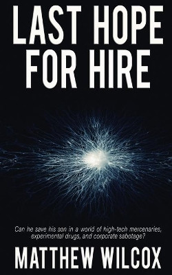 Last Hope for Hire by Matthew Wilcox