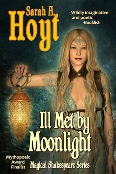 Ill Met by Moonlight Sarah A Hoyt 9781630110062