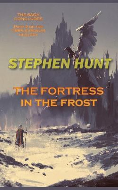 The Fortress in the Frost Stephen Hunt 9780952288510