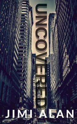 Uncovered Jimi Alan 9781974617203