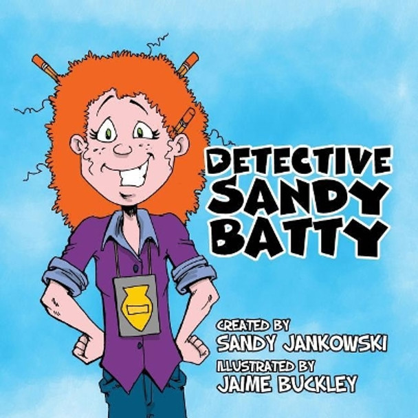 Detective Sandy Batty Jaime Buckley 9781978055292