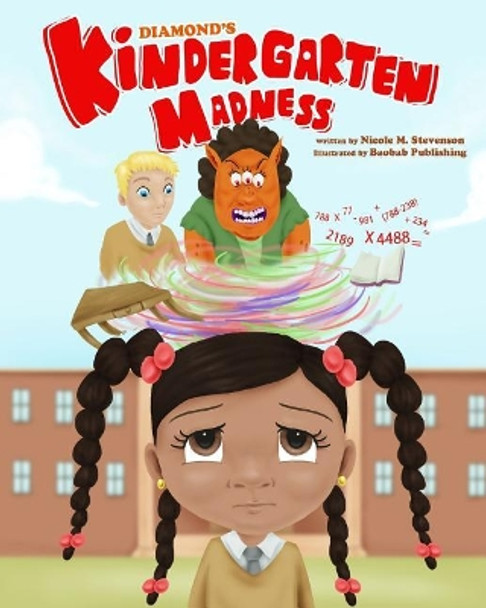 Diamond's Kindergarten Madness Nicole M Stevenson 9781979352581