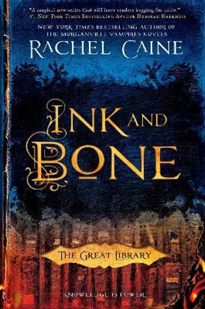 Ink and Bone Rachel Caine 9780451473134