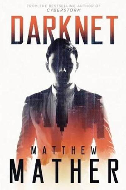 Darknet Matthew Mather 9781987942002