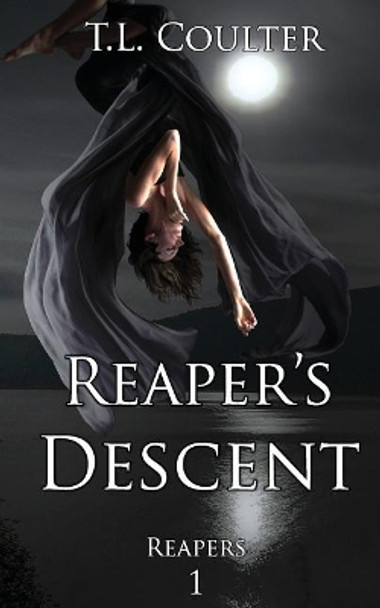 Reaper's Descent T L Coulter 9781978350984