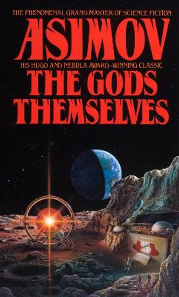 The Gods Themselves: A Novel Isaac Asimov 9780553288100
