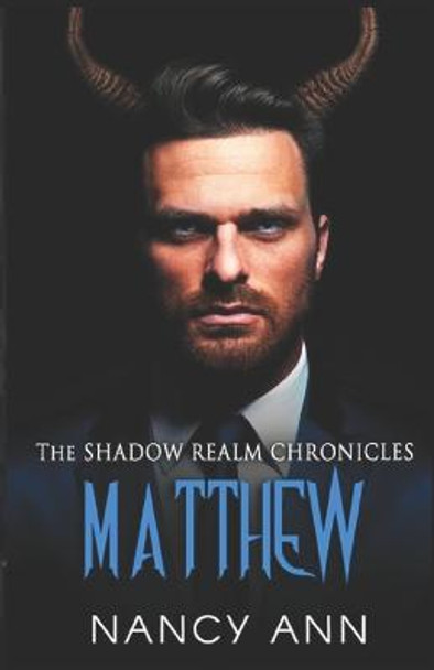 The Shadow Realm Chronicles: Matthew Nancy Ann Creed 9798673582237