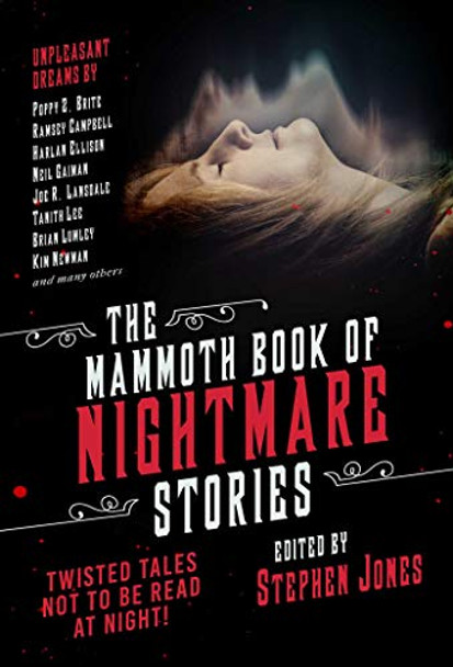 The Mammoth Book of Nightmare Stories: Twisted Tales Not to Be Read at Night! Stephen Jones 9781510736443
