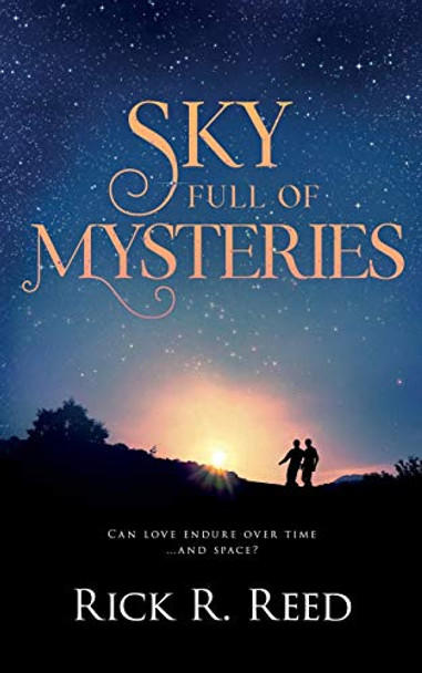 Sky Full of Mysteries by Rick R Reed