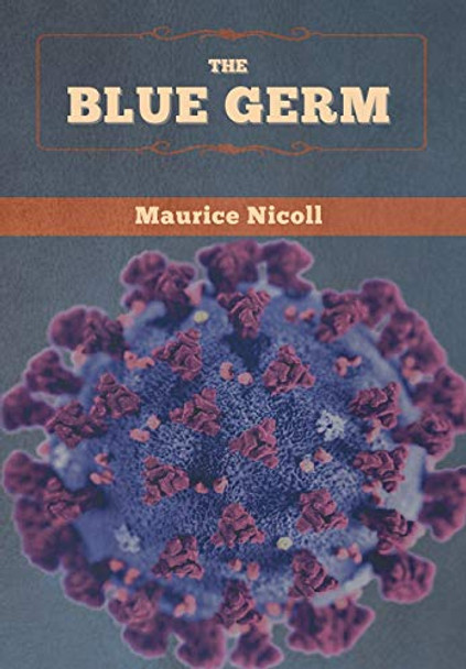 The Blue Germ Maurice Nicoll 9781647993610