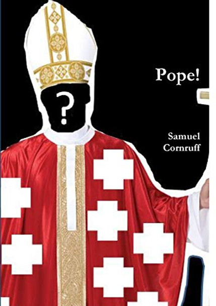 Pope! Samuel Cornruff 9780957509085