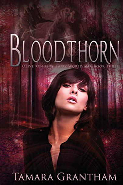 Bloodthorn: Olive Kennedy Tamara Grantham 9781634222013