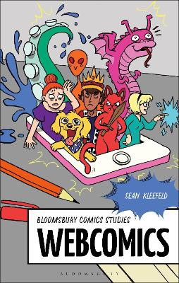 Webcomics Dr Sean Kleefeld (Independent Scholar, USA) 9781350028173