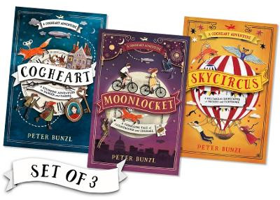The Cogheart Adventures Trilogy by Peter Bunzl