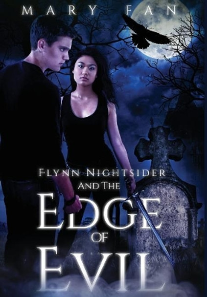Flynn Nightsider and the Edge of Evil by Mary S Fan