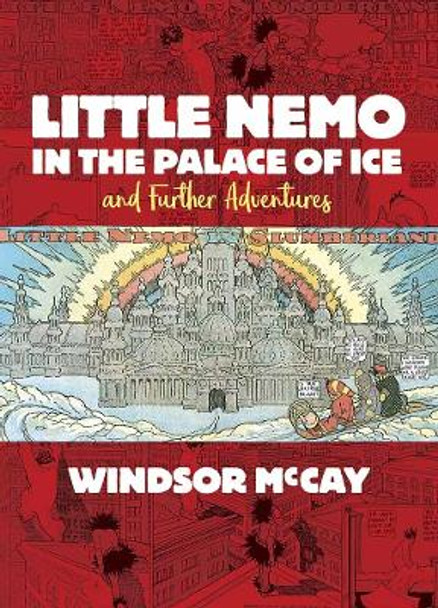 Little Nemo in the Palace of Ice and Further Adventures Winsor Mccay 9780486820941