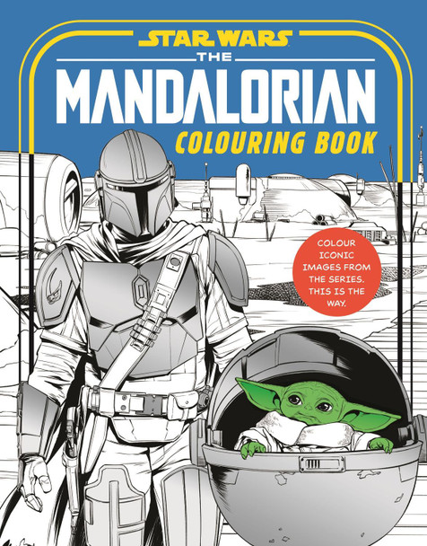 Star Wars: The Mandalorian Colouring Book: Featuring Grogu, Din Djarin, Ahsoka and more! Walt Disney 9781800786066