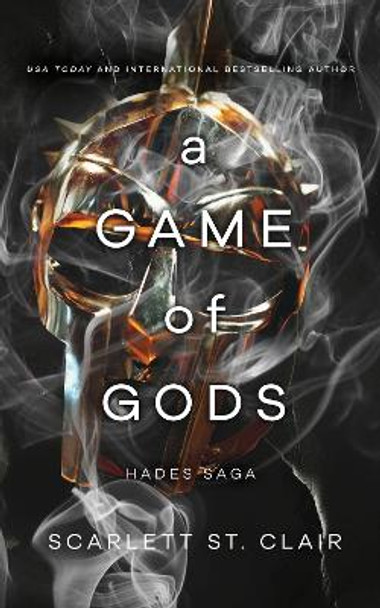 A Game of Gods: A Dark and Enthralling Reimagining of the Hades and Persephone Myth Scarlett St. Clair 9781728277707