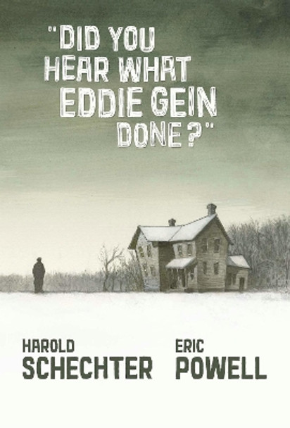 Did You Hear What Eddie Gein Done? Eric Powell 9781949889048