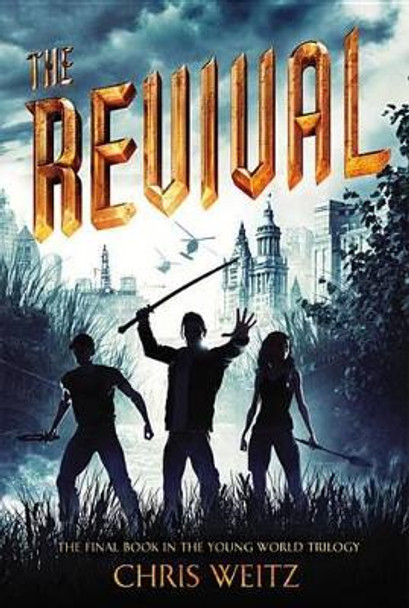 The Revival Chris Weitz 9780316226349