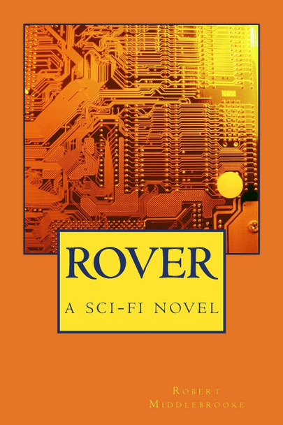Rover by Sarah Michelle Lynch