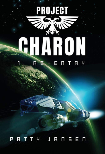 Project Charon 1: Re-entry Patty Jansen 9781925841039