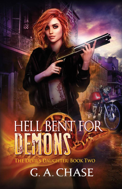 Hell Bent for Demons G A Chase 9781940299693