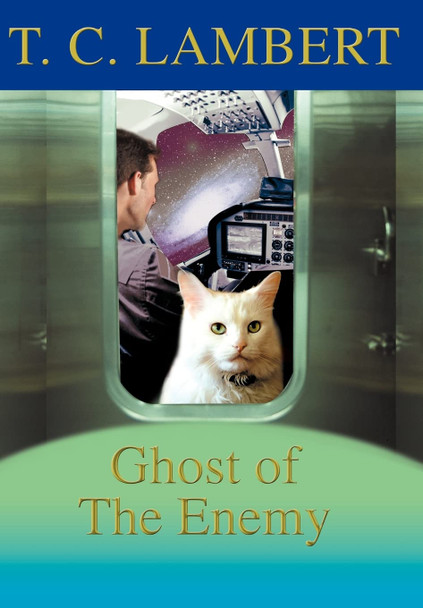 Ghost of The Enemy T C Lambert 9780595675340