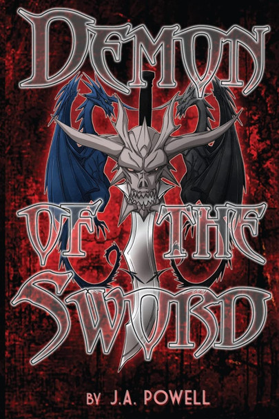 Demon of the Sword J a Powell 9781499676730