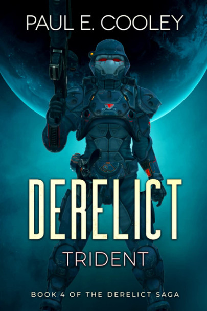 Derelict: Trident Paul E Cooley 9781922551047