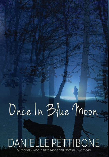 Once In Blue Moon Danielle Pettibone 9781506903040