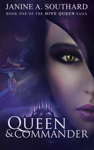 Queen & Commander Janine a Southard 9780988646858