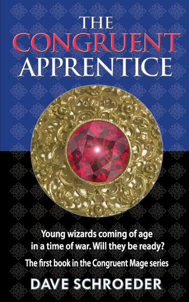 The Congruent Apprentice Dave Schroeder 9780997831924