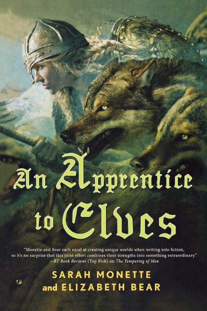 Apprentice to Elves by Elizabeth Bear