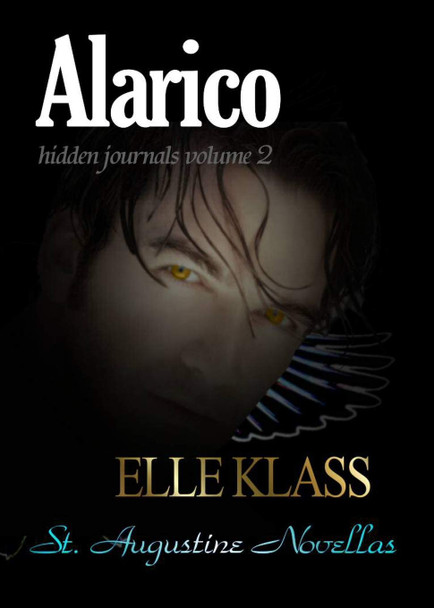 Alarico: A St. Augustine Novella Elle Klass 9781951017149