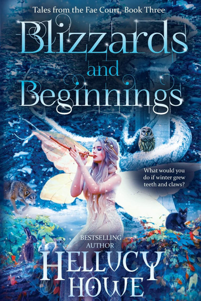 Blizzards and Beginnings by Hellucy Howe