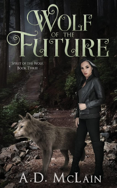 Wolf Of The Future A D McLain 9784867477960