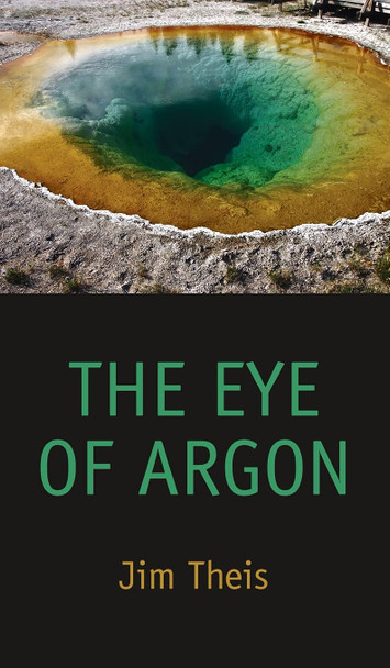 The Eye of Argon Jim Theis 9781479458769