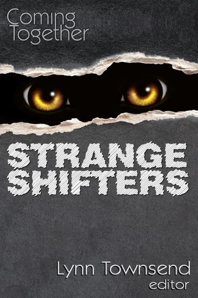 Coming Together: Strange Shifters Lynn Townsend 9781518833472