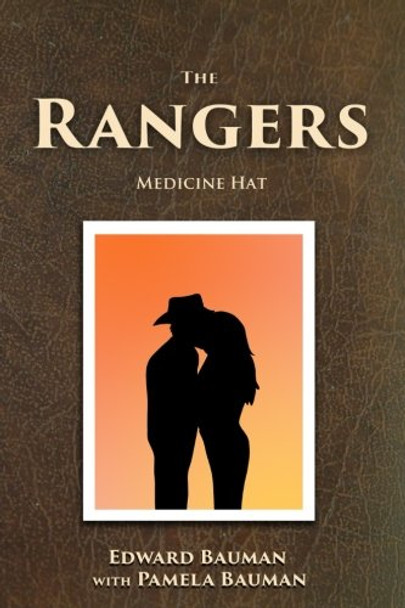 The Rangers Book 2: Medicine Hat Pamela Bauman 9781518852213