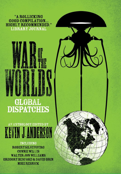 War of the Worlds: Global Dispatches Kevin J Anderson 9781680571714