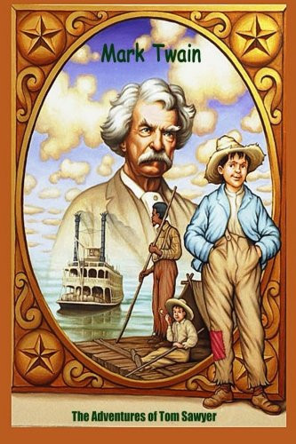 The Adventures of Tom Sawyer Mark Twain 9781518883736