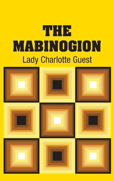 The Mabinogion Lady Charlotte Guest 9781731705587