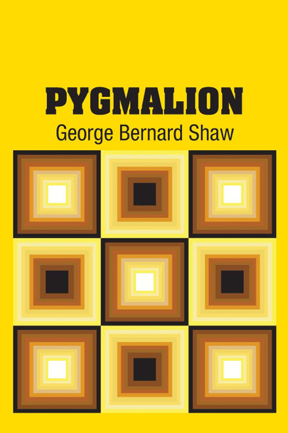 Pygmalion George Bernard Shaw 9781731706973